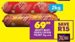 Shoprite Mighty meats french/ chicken polony offer