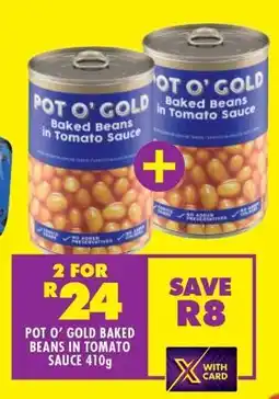 Shoprite POT O' GOLD Baked Beans in Tomato Sauce 410g offer