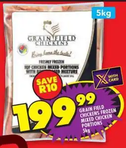 Shoprite GRAIN FIELD CHICKENS FROZEN MIXED CHICKEN PORTIONS 5kg offer