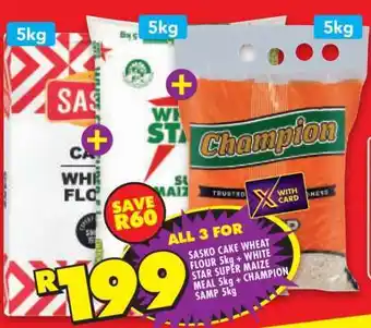 Shoprite Sasko Cake Wheat Flour 5kg + White Star Super Maize Meal 5kg + Champion Samp 5kg offer