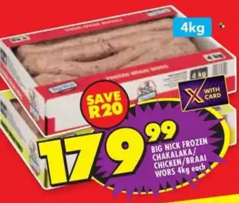 Shoprite Big nick frozen chakalaka/ chicken/ braai wors offer