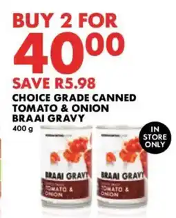 Woolworths Choice grade canned tomato & onion braai gravy offer
