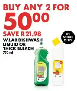 Woolworths W.lab dishwash liquid or thick bleach offer