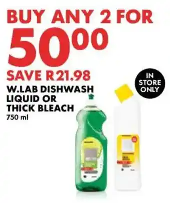 Woolworths W.lab dishwash liquid or thick bleach offer