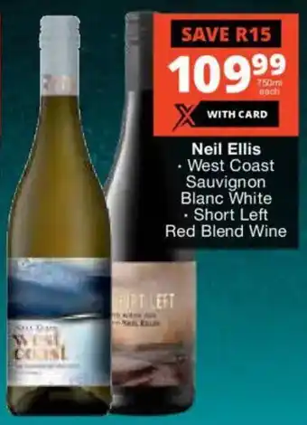 Checkers Liquor Shop Neil Ellis West Coast Sauvignon Blanc White/ Short Left Red Blend Wine offer