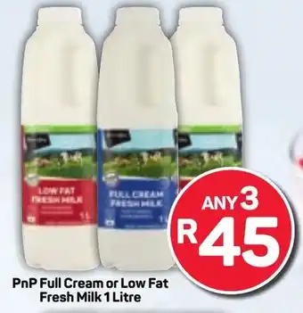 Pick n Pay Hypermarket PnP Full Cream or Low Fat Fresh Milk offer