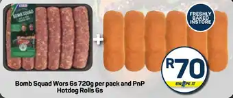 Pick n Pay Hypermarket Bomb Squad Wors and PnP Hotdog Rolls offer