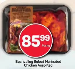 Pick n Pay Hypermarket Bushvalley Select Marinated Chicken Assorted offer