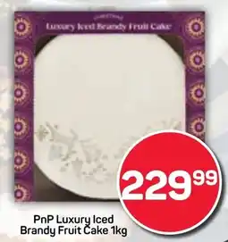 Pick n Pay Hypermarket PnP Luxury Iced Brandy Fruit Cake offer