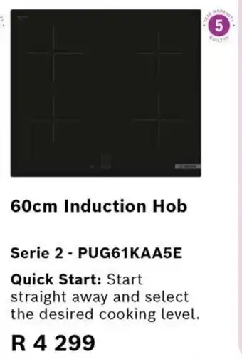Kloppers BOSCH 60cm Induction Hob offer