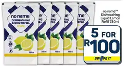 Pick n Pay Hypermarket no name Dishwashing Liquid Lemon Refill offer