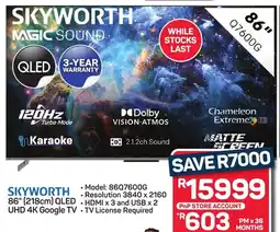 Pick n Pay Hypermarket SKYWORTH 86" 218cm QLED UHD 4K Google TV offer