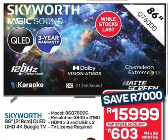 Pick n Pay Hypermarket SKYWORTH 86" 218cm QLED UHD 4K Google TV offer