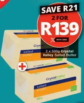 Checkers Crystal Valley Salted Butter offer