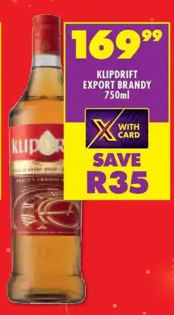 Shoprite KLIPDRIFT EXPORT BRANDY 750ml offer