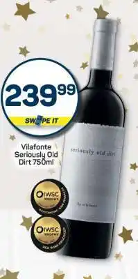 Pick n Pay Vilafonte Seriously Old Dirt 750ml offer