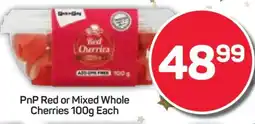 Pick n Pay PnP Red or Mixed Whole Cherries 100g Each offer