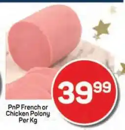 Pick n Pay PnP French or Chicken Polony offer
