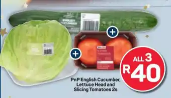 Pick n Pay PnP English Cucumber, Lettuce Head and Slicing Tomatoes 2s offer