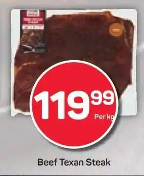 Pick n Pay BEEF TEXAN STEAK offer