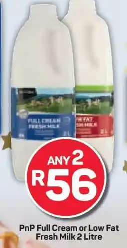 Pick n Pay PnP Full Cream or Low Fat Fresh Milk 2 Litre offer