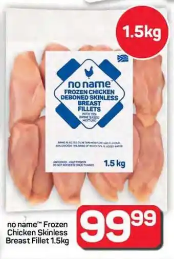 Pick n Pay Hypermarket no name Frozen Chicken Skinless Breast Fillet 1.5kg offer