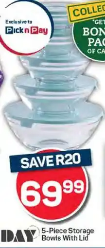 Pick n Pay DAY 5-Piece Storage Bowls With Lid offer