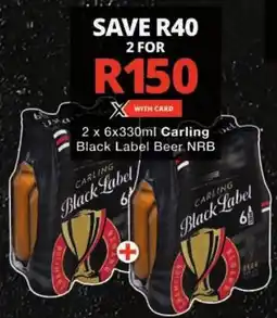 Checkers Carling Black Label Beer NRB offer