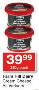 Checkers Farm Hill Dairy Cream Cheese All Variants offer