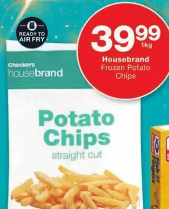 Checkers Housebrand Frozen Potato Chips offer