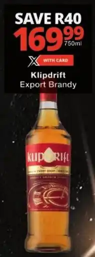 Checkers Klipdrift Export Brandy offer
