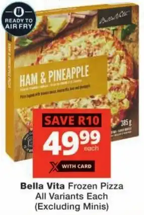 Checkers Bella Vita Frozen Pizza All Variants offer