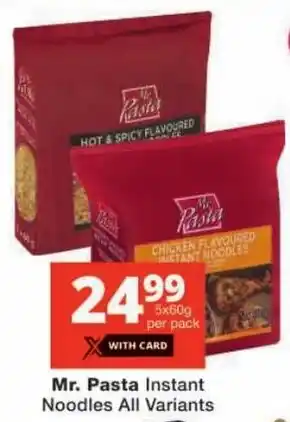 Checkers Mr. Pasta Instant Noodles All Variants offer