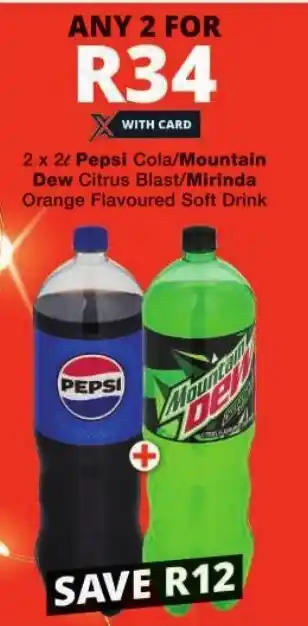 Checkers Pepsi Cola/ Mountain Dew Citrus Blast/Mirinda Orange Flavoured Soft Drink offer