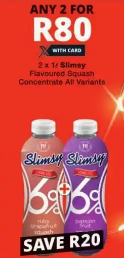 Checkers Slimsy Flavoured Squash Concentrate All Variants offer