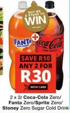 Checkers Coca-Cola Zero/ Fanta Zero/ Sprite Zero/ Stoney Zero Sugar Cold Drink offer