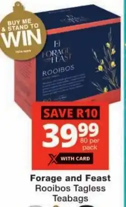 Checkers Forage and Feast Rooibos Tagless Teabags offer
