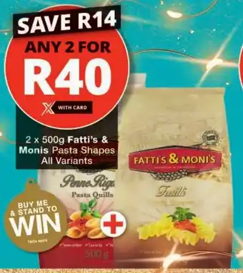 Checkers Fatti's & Monis Pasta Shapes All Variants offer