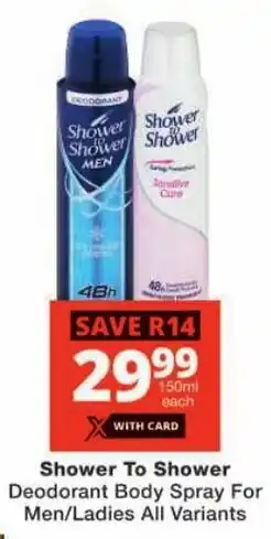 Checkers Shower To Shower Deodorant Body Spray For Men/ Ladies All Variants offer