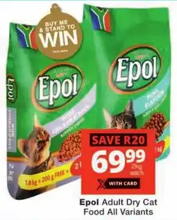 Checkers Epol Adult Dry Cat Food All Variants offer
