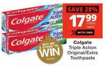 Checkers Colgate Triple Action Original/ Extra Toothpaste offer