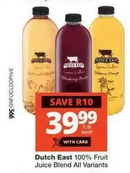 Checkers Dutch East 100% Fruit Juice Blend All Variants offer