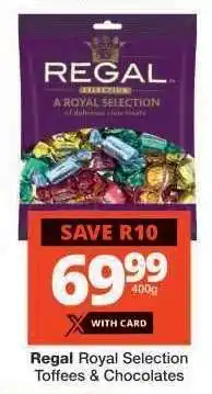 Checkers Regal Royal Selection Toffees & Chocolates offer