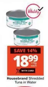 Checkers Housebrand Shredded Tuna in Water offer