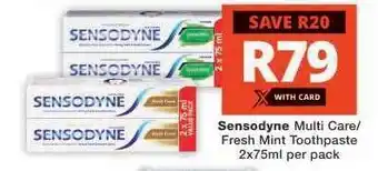 Checkers Sensodyne Multi Care/Fresh Mint Toothpaste offer