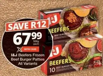 Checkers I&J Beefers Frozen Beef Burger Patties offer
