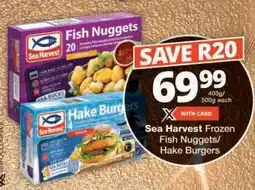 Checkers Sea Harvest Frozen Fish Nuggets/Hake Burgers offer