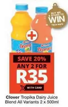 Checkers Clover Tropika Dairy Juice Blend offer