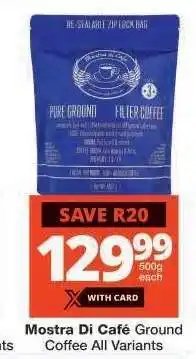 Checkers Mostra Di Cafe Ground Coffee offer