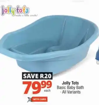 Checkers Jolly Tots Basic Baby Bath offer